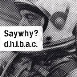 DHIBAC : Saywhy? - DHIBAC